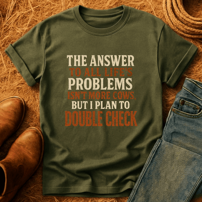 Cows Are The Answer T-Shirt