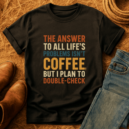 Coffee Solves Problems T-Shirt