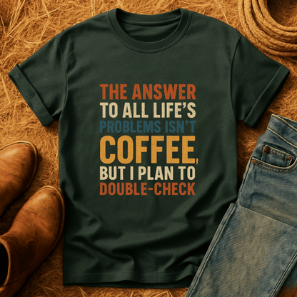 Coffee Solves Problems T-Shirt