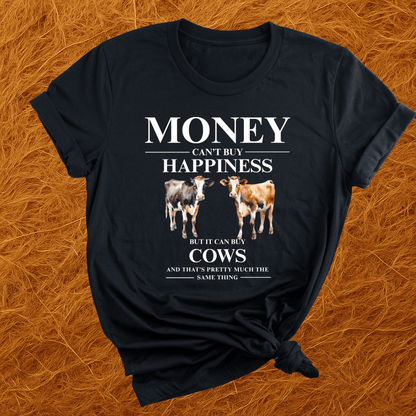 Money Buys Cows T-Shirt