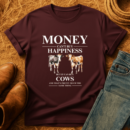 Money Buys Cows T-Shirt
