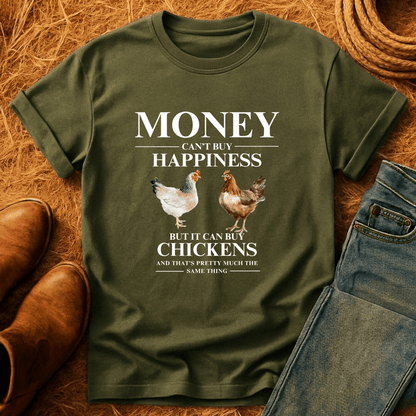 Money Buys Chickens T-Shirt
