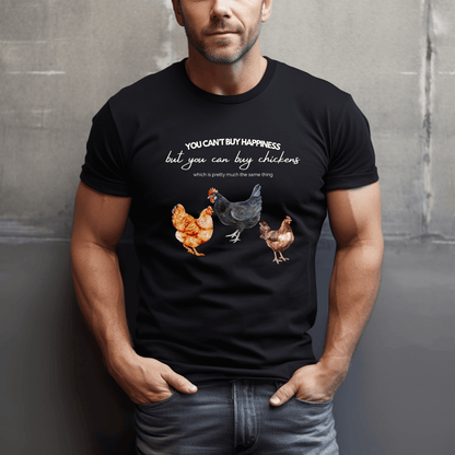 Chickens Are Happiness T-Shirt