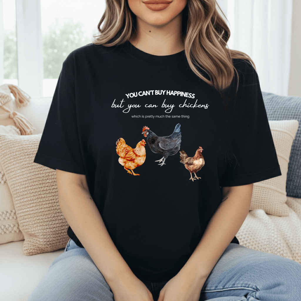 Chickens Are Happiness T-Shirt