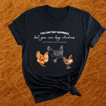Chickens Are Happiness T-Shirt