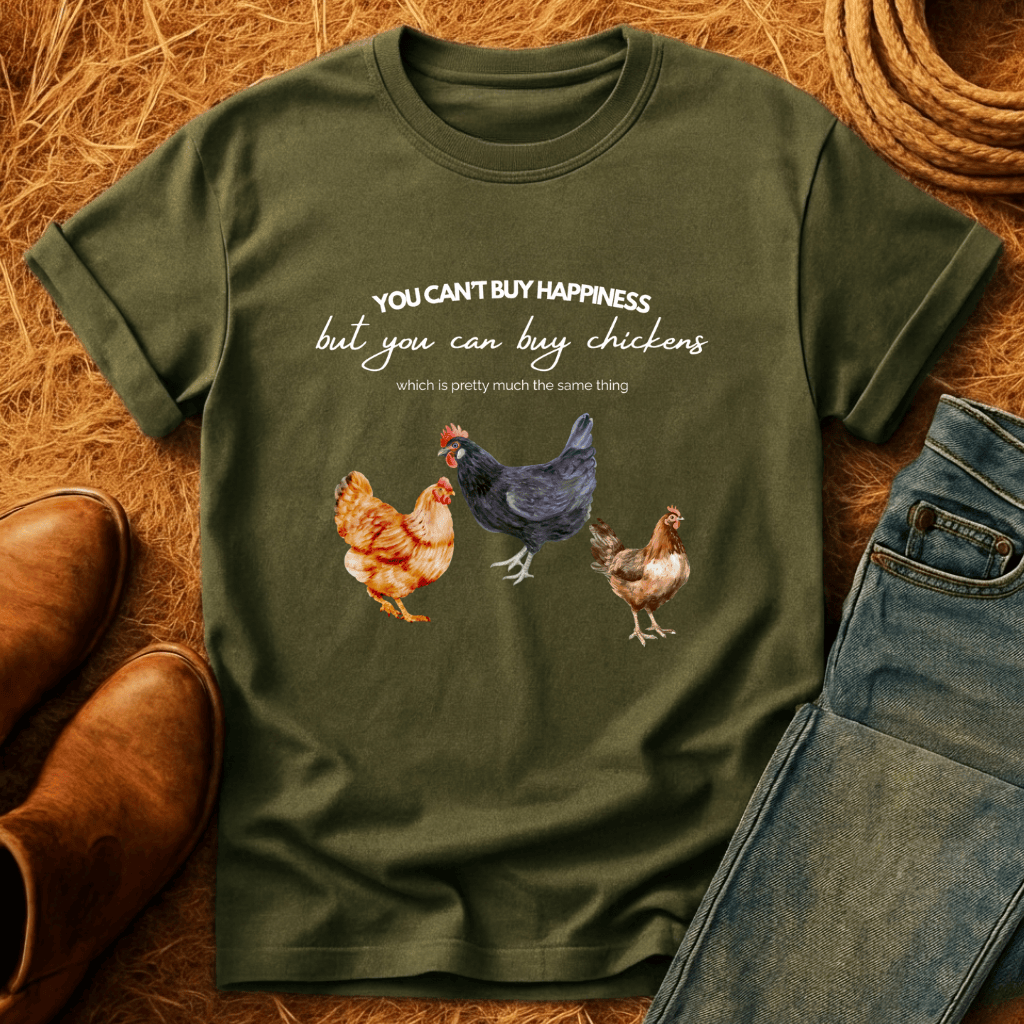Chickens Are Happiness T-Shirt