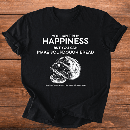 You Can Make Sourdough T-Shirt