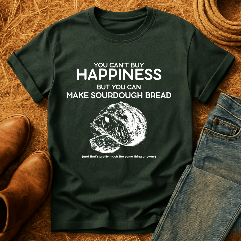 You Can Make Sourdough T-Shirt