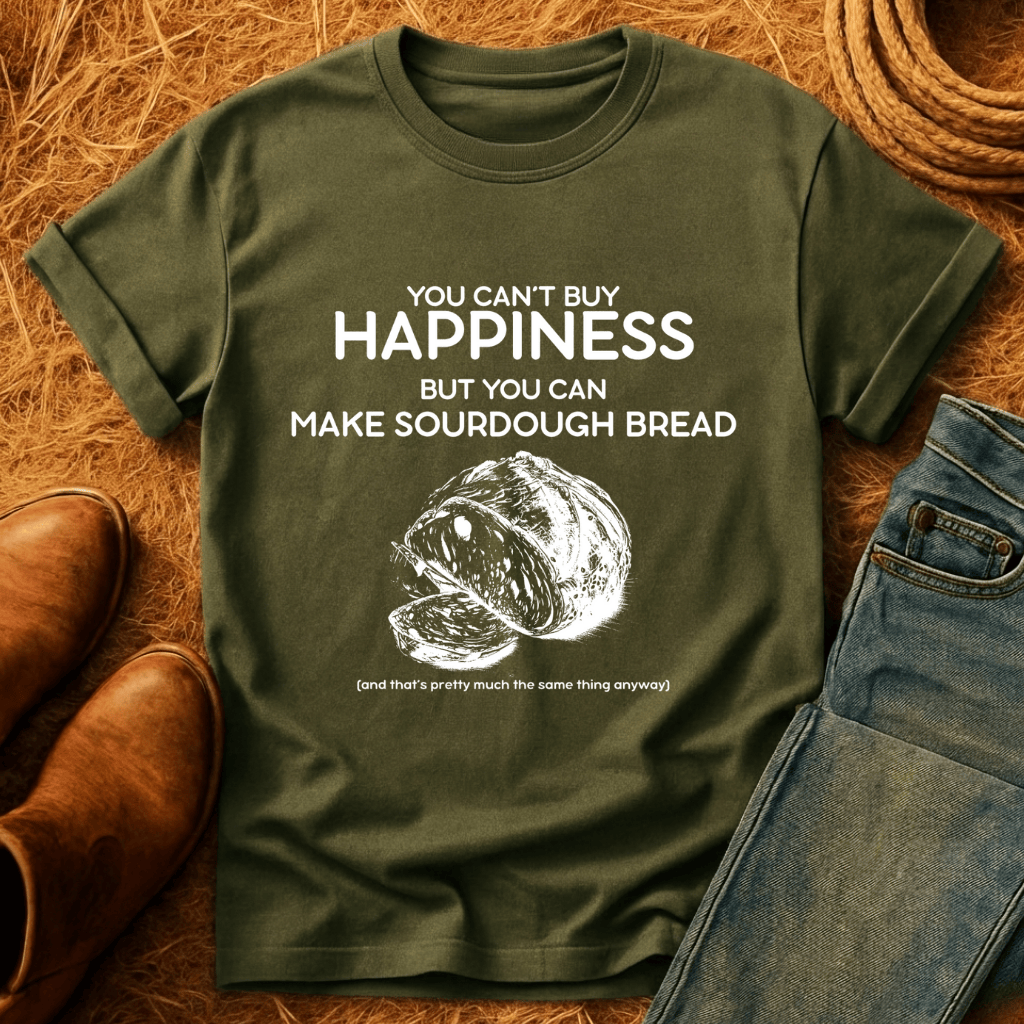 You Can Make Sourdough T-Shirt