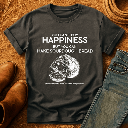 You Can Make Sourdough T-Shirt
