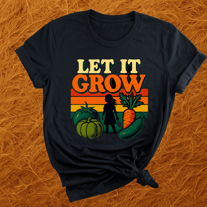 Let It Grow T-Shirt