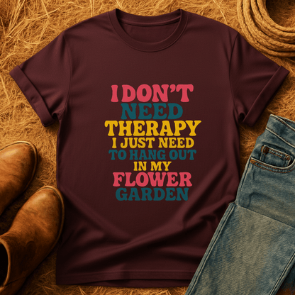 Therapy In Flower Garden T-Shirt