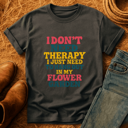 Therapy In Flower Garden T-Shirt
