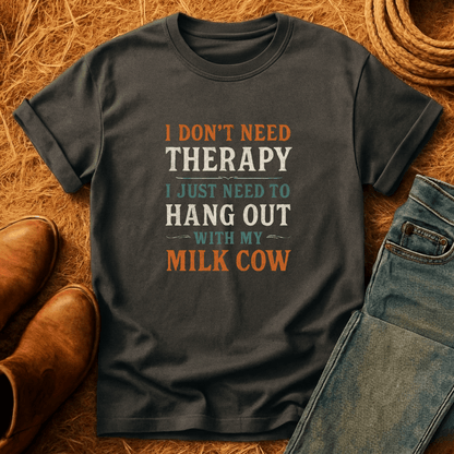Milk Cows Are Therapy T-Shirt