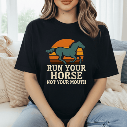 Run Your Horse T-Shirt