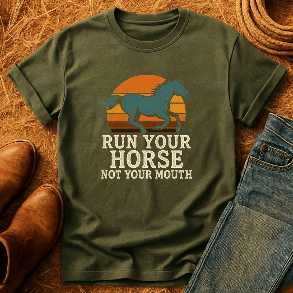 Run Your Horse T-Shirt