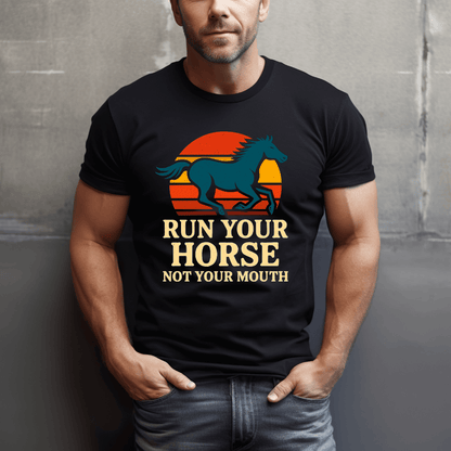Run Your Horse T-Shirt