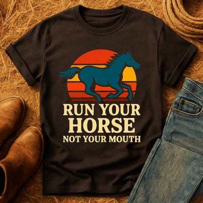Run Your Horse T-Shirt