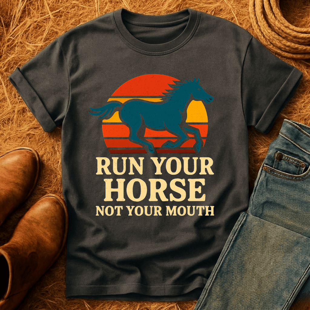 Run Your Horse T-Shirt