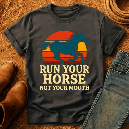 Run Your Horse T-Shirt