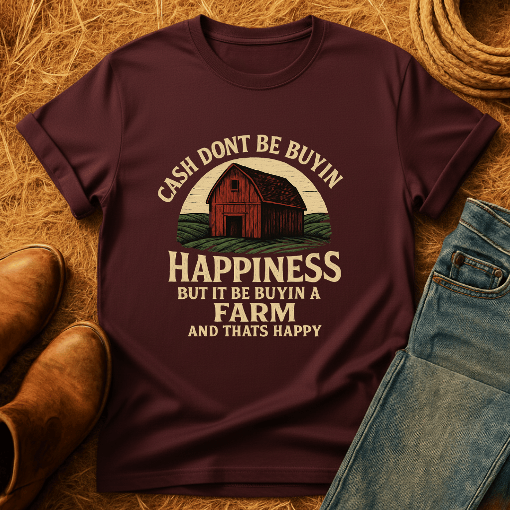 Farms are Happinesss T-Shirt