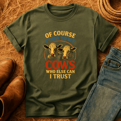 Talking To My Cows T-Shirt