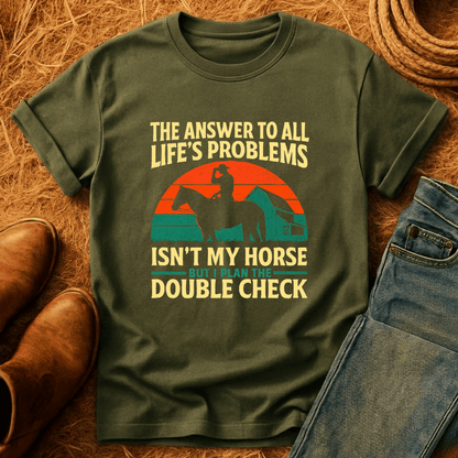 Horses Are The Answer T-Shirt