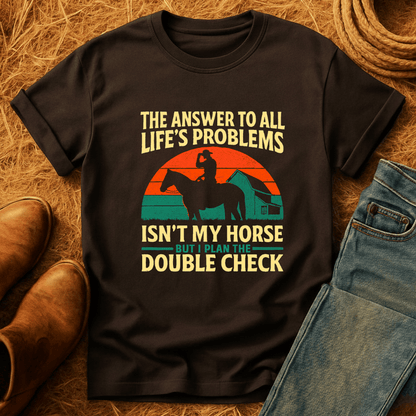 Horses Are The Answer T-Shirt