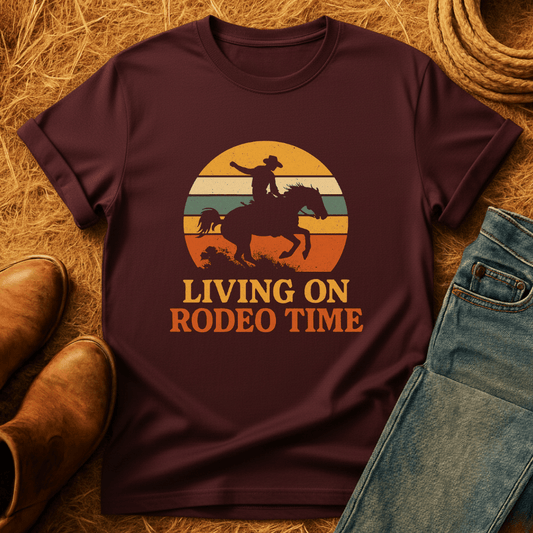 Living On Rodeo Time T-Shirt