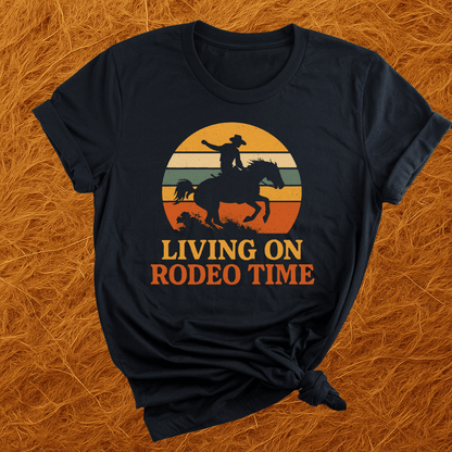 Living On Rodeo Time T-Shirt