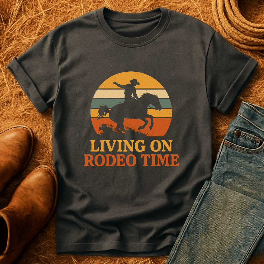 Living On Rodeo Time T-Shirt