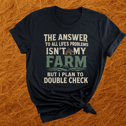 Farm is the Answer T-Shirt