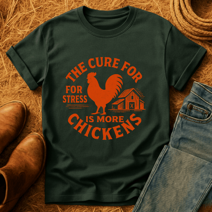Chickens Cure Stress T-Shirt