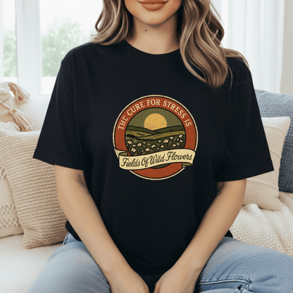 Wildflower Field Cures Stress T-Shirt