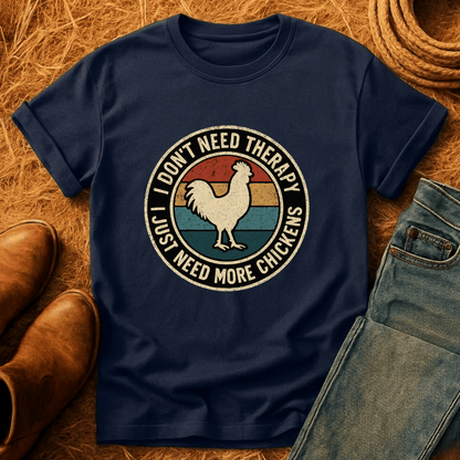 Chickens Are Therapy T-Shirt
