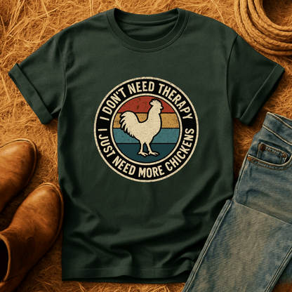Chickens Are Therapy T-Shirt