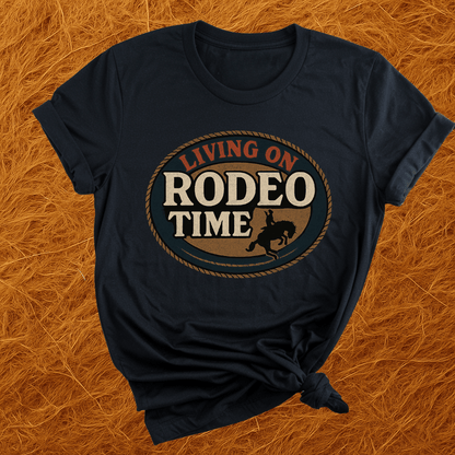 Living On Rodeo Time T-Shirt