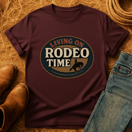 Living On Rodeo Time T-Shirt