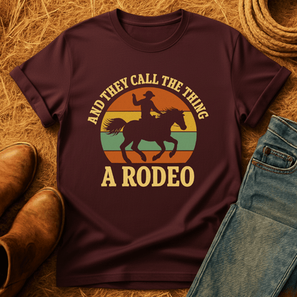 They Call It Rodeo T-Shirt