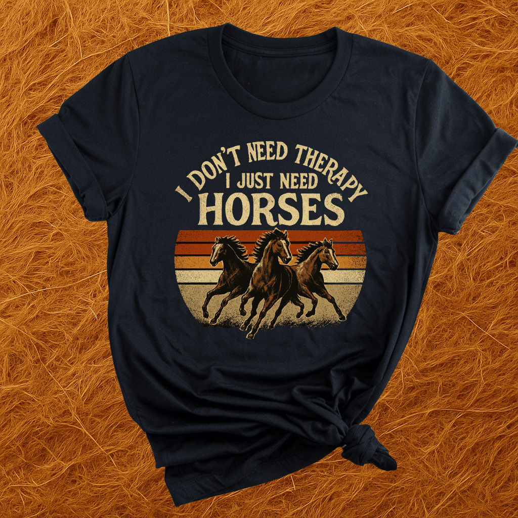 Horses Are Therapy T-Shirt