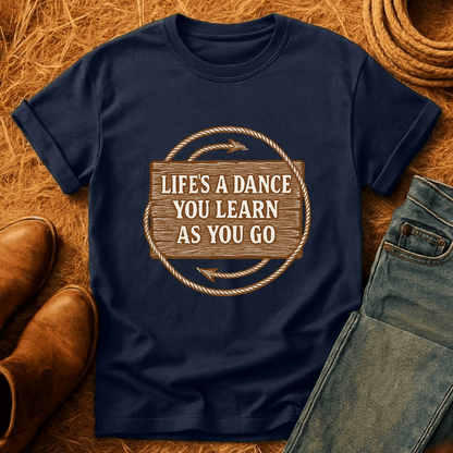 Life's A Dance T-Shirt