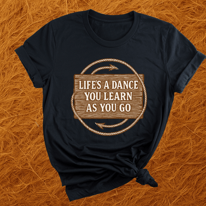 Life's A Dance T-Shirt