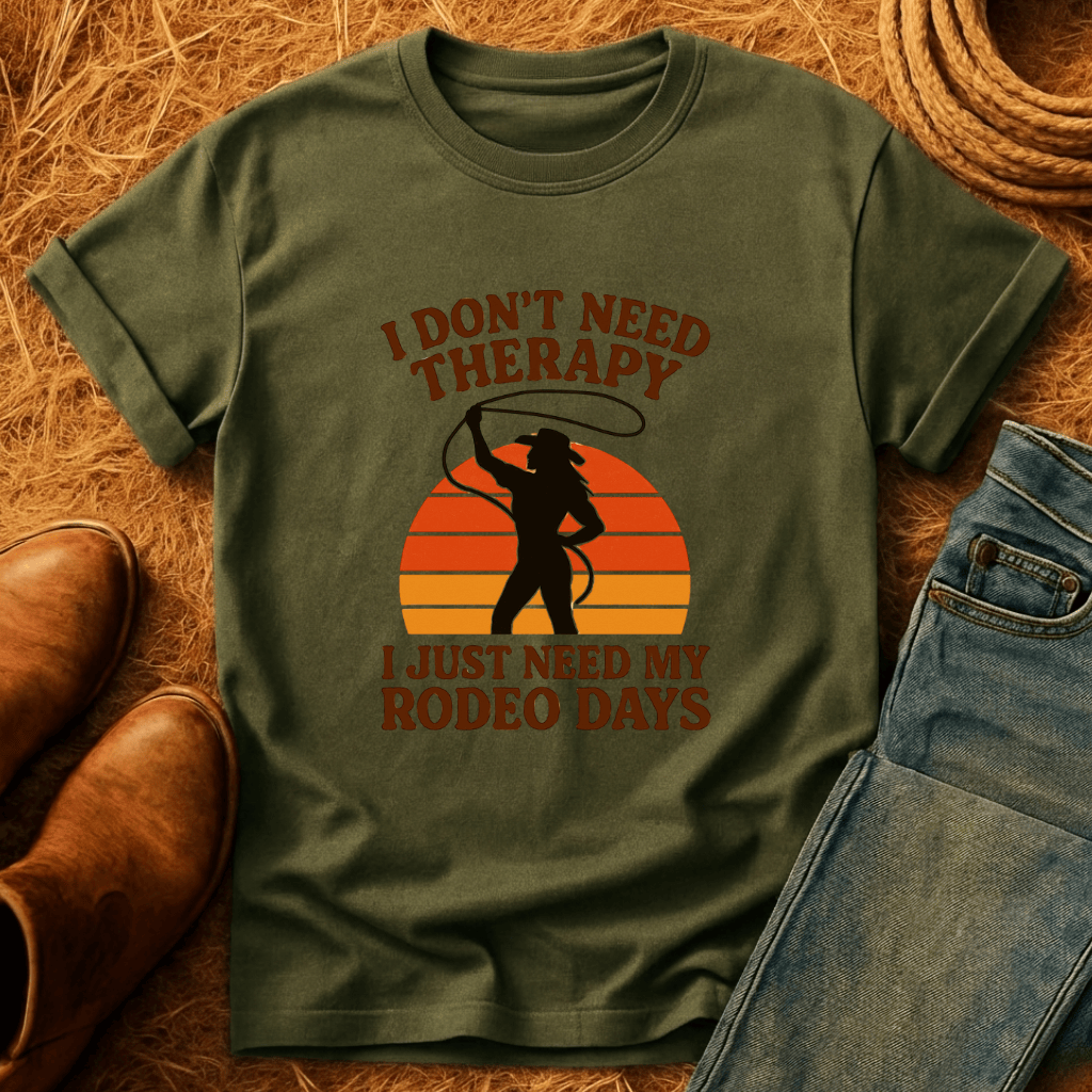 Rodeo Days Are Therapy T-Shirt