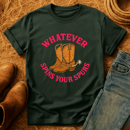 Whatever Spins Your Spurs T-Shirt