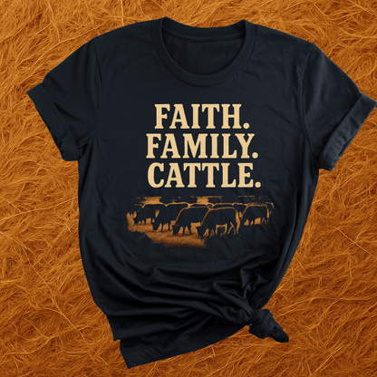 Faith. Family. Cattle T-Shirt