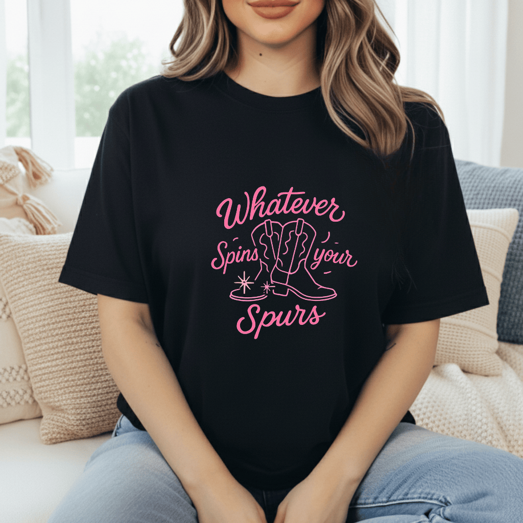 Whatever Spins Your Spurs T-Shirt