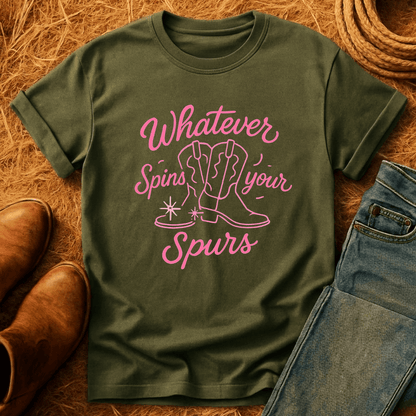Whatever Spins Your Spurs T-Shirt
