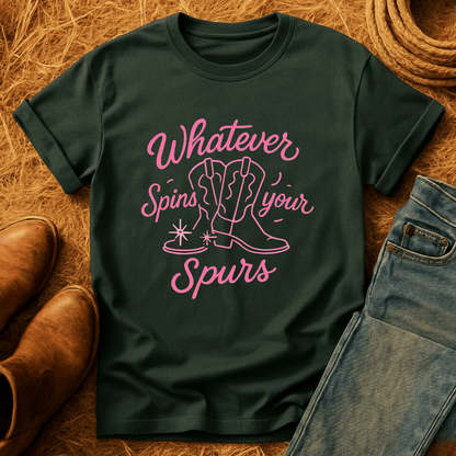 Whatever Spins Your Spurs T-Shirt