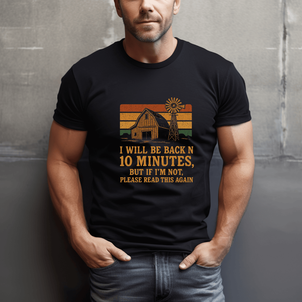 Be Back In 10 T-Shirt