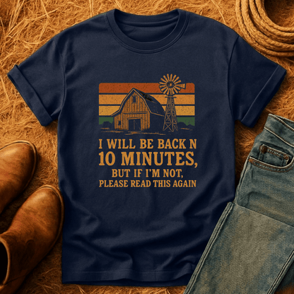 Be Back In 10 T-Shirt